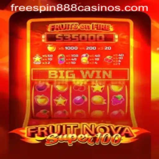 FruitNovaSuper100: The Game-Changer in Online Slots