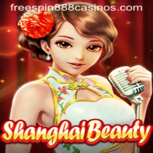 Unveiling the Enchantment of ShanghaiBeauty: Dive into the World of FREESPIN888