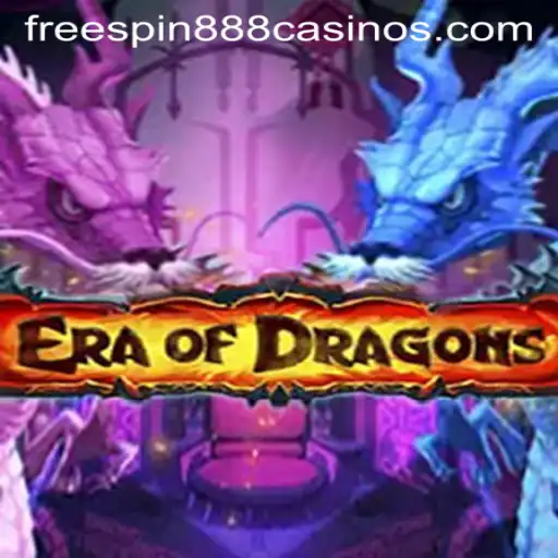 Discover the Realm of EraOfDragons with FREESPIN888