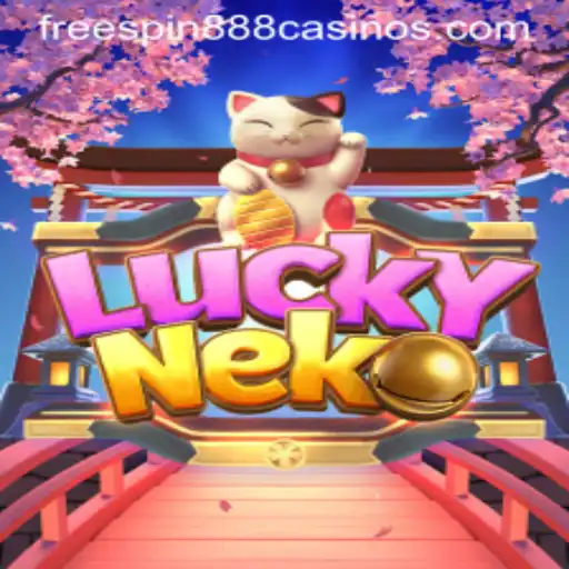 Discover the Charm of LuckyNeko and Unlock Bonuses with FREESPIN888