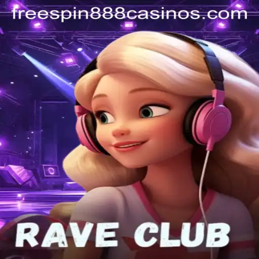 Unveiling RaveClub: The Ultimate Gaming Experience Enhanced by FREESPIN888